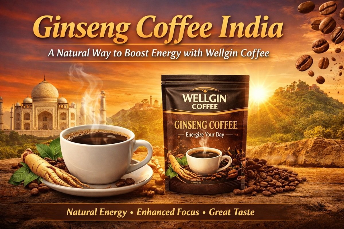 Ginseng Coffee India – A Natural Way to Boost Energy with Wellgin Coffee